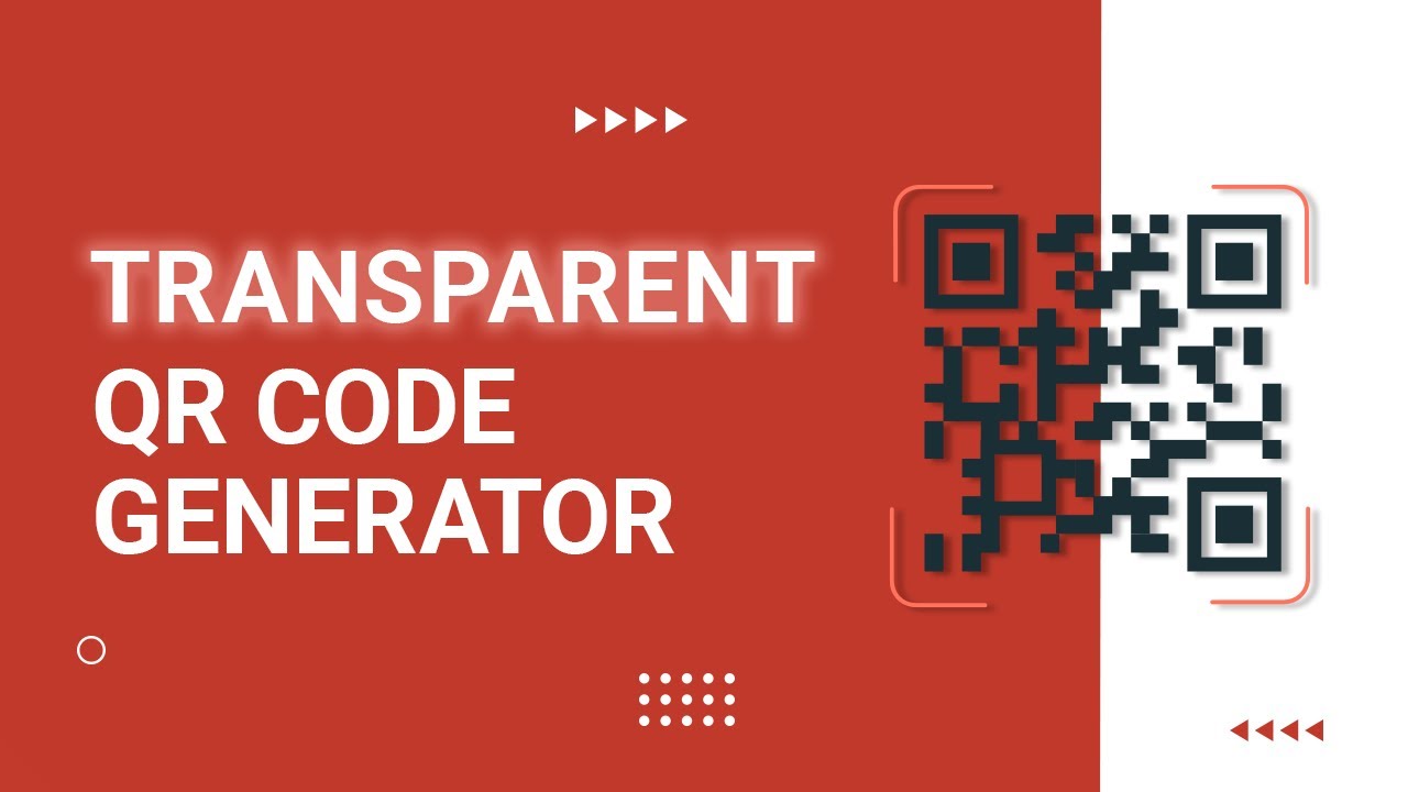 Transparent QR Code Generator: How to Create QR Code with a Transparent Background