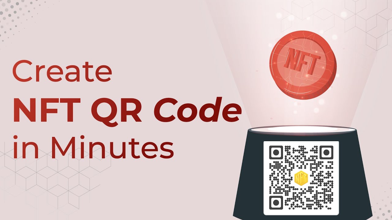NFT QR Code: Share your Digital Assets with a Simple Scan